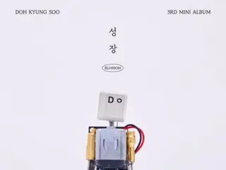 "EXO" DO (Do Kyungsoo) merilis mini album ke-3 "Growth"...Penghiburan & simpati