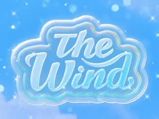 ≪K-POP hari ini≫ “The Wind” “Aku akan memberikannya kepadamu dengan cahaya Part.2” Angin menyegarkan yang menerpa hatimu