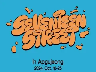 “SEVENTEEN” semakin bersemangat untuk comeback mereka! …“SEVENTEEN Street” akan diadakan di area Apgujeong