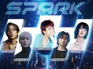 G-DRAGON & D-LITE BIGBANG, BamBam GOT7, dan Minnie (G)I-DLE akan tampil di acara "K-STAR" di Thailand.
 Akan muncul di "SPARK"!