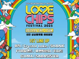 "FTISLAND", Lee Juck, "Crystal Lake", "Hi-Fi Un!corn" dan lainnya akan tampil di "LOVE CHIPS FESTIVAL"
 “2025” akan diselenggarakan pada tanggal 6-7 September